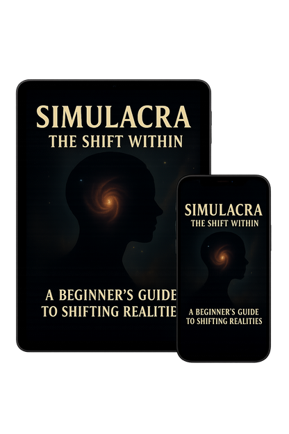 SIMULACRA: A Beginner's Guide to Shifting Realities